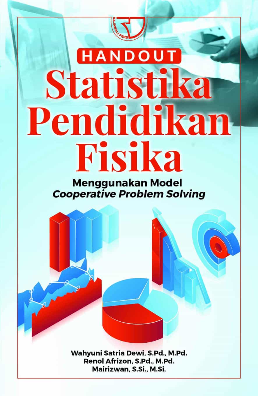 Handout Statistika Pendidikan Fisika/Wahyudni Satria Dewi Dkk