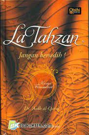 La tahzan : jangan bersedih / Abdullah aidh al-qarni
