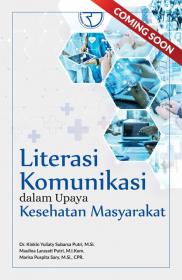 Literasi Komunikasi dalam Upaya Kesehatan Masyarakat/Kinkin Yuliaty Subarsa Putri, dkk
