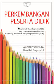 Perkembangan Peserta Didik / Syamsu Yusuf L.N & Nani M. sugandhi