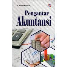 Pengantar akuntansi/V. Wiratna Sujarweni