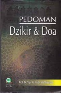Pedoman Dzikir & Doa/ Tgk. M. Hasbi ash-Shiddieqy