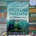 Memahami Hukum Perdata Internasional Indonesia/ Sugeng