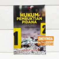 Hukum Pembuktian Pidana: esensi dan teori/ Hariman Satria