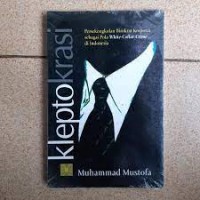 Kleptokrasi/ Muhammad Mustofa