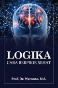 Logika: cara berpikir sehat/ Warsono