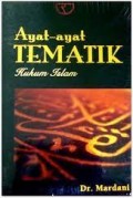 Ayat-ayat tematik  hukum islam/Mardani