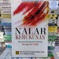 Nalar Kerukunan: merawat keragaman bangsa mengawal NKRI/ Saidurrahman