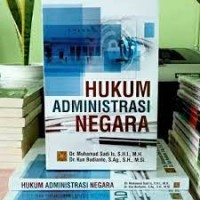 Hukum Administrasi Negara/ Muhamad Sadi