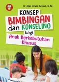 Konsep Bimbingan dan Konseling bagi anak berkebutuhan khusus/Agus Irawan Sensus