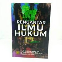Pengantar Ilmu Hukum/ Moh. Askin