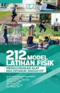 212 model latihan fisik menggunakan alat multifungsi jinggo fit/Nining Widyah Kusnanik