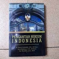 Pengantar hukum Indonesia/Zaeni Asyhadie dkk