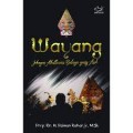 Wayang: sebagai akulturasi budaya yang asik/ Paiman Raharjo