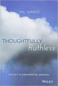 Thoughtfully Ruthless