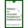 Pemikiran dan Aktualisasi Pengembangan Pendidikan Islam/Muhaimin