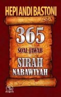365 soal jawab sirah nabawiyah/Hepi Andi Bastoni