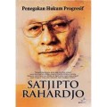 Penegakan Hukum Progresif/ Satjipto Rahardjo