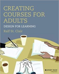 Creating Courses For Adults : Design for learning