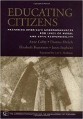 Educating Citizens : Preparing America's Undergraduates for live of moral and civic responsibility
