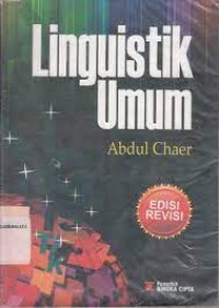 Linguistik Umum/ Abdul Chaer