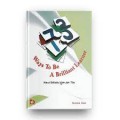 73 ways to be a brilliant learner kunci sukses ujian dan tes/Susane Dom