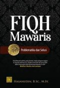 Fiqh Mawaris: problematika dan solusi/ Hasanudin