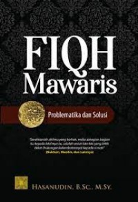 Fiqh Mawaris: problematika dan solusi/ Hasanudin