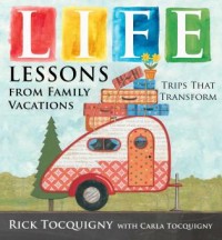 Life Lessons From Family Vacation : Trips That Transform