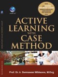 Active learning with case method/Dermawan Wibisono