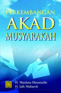 Perkembangan akad musyarakah/Maulana Hasanudin