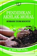 Pendidikan akhlak - moral berbasis teori kognitif/Ainul Yaqin