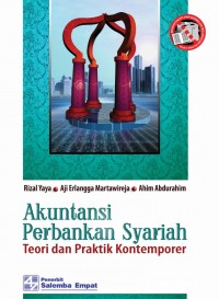 Akuntasi Perbankan Syariah: Teori dan Praktik Kontemporer/Rizal Yaya Dkk