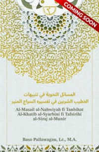 Al-masail al-nahwiyah fi tanbihat al-khatib al-syarbini fi tafsirihi al-siraj al-munir/Baso Pallawagau