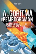 Algoritma dan pemrograman dalam bahasa pascal, c dan c++/Rinaldi Munir