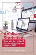 Analisis statistika deskriptif dan induktif dengan menggunakan program SPSS/Putu Budi Adnyana