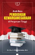 Arah baru pendidikan kewarganegaraan di perguruan tinggi/Rifa'i Abubakar