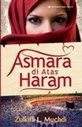 Asmara di Atas Haram / Zulkifli L. Muchdi