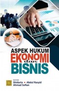 Aspek Hukum Ekonomi dan Bisnis / Shidarta