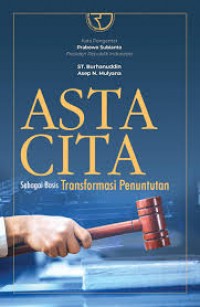 Asta cita sebagai basis transformasi penuntutan/ST. Burhanuddin