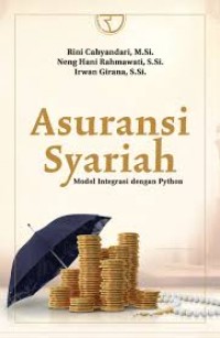 Asuransi syariah model integrasi dengan python/Rini Cahyandari
