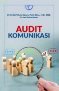 AUDIT Komunikasi/Kikin Subarsa Putri, Heri Fathurrahman
