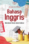 Bahasa inggris memahami tensis dalam kalimat/Idaryani