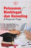 Pelayanan bimbingan dan konseling di peerguruan tinggi/Yarmis Syukur