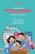 Pembelajaran bahasa inggris untuk anak abad 21 pegangan guru profesional/Ni Made Ratminingsih