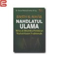 Bahth Al - Masail Nahdlatul Ulama Melacak Dinamika Pemikiran Mazhab Kaum Tradisionalis