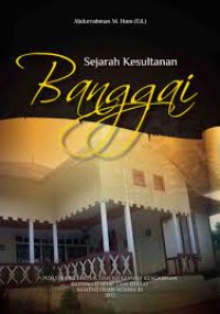 Sejarah kesultanan banggai di sulawesi tengah/Abdurrahman