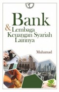 Bank dan Lembaga Keuangan Syariah Lainnya / Muhamad
