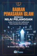 Bauran pemasaran islam berbasis nilai pelanggan/Endah Meiria