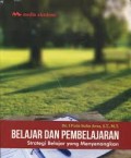 Belajar dan Pembelajaran: Strategi Belajar yang Menyenangkan/I Putu Suka Arsa